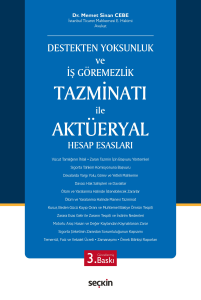 Destekten Yoksunluk ve İş Göremezlik Tazminatı ile Aktüeryal Hesap Esasları