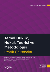 Temel Hukuk, Hukuk Teorisi ve Metodolojisi Pratik Çalışmalar