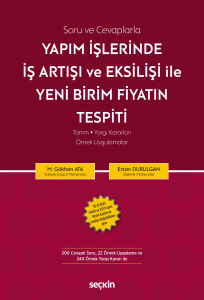 Yapım İşlerinde İş Artışı ve Eksilişi İle Yeni Birim Fiyatın Tespiti