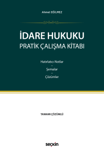 İdare Hukuku Pratik Çalışma Kitabı