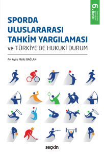 Sporda Uluslararası Tahkim Yargılaması ve Türkiye'de Hukuki Durum