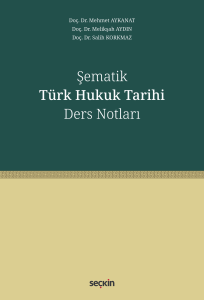 Şematik Türk Hukuk Tarihi Ders Notları