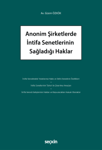 Anonim Şirketlerde İntifa Senetlerinin Sağladığı Haklar