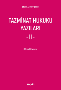 Tazminat Hukuku Yazıları – II