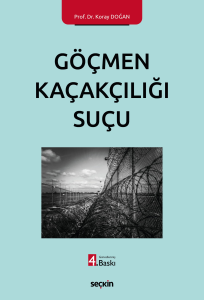 Göçmen Kaçakçılığı Suçu