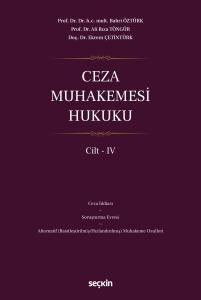 Ceza Muhakemesi Hukuku Cilt – IV
