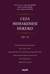 Ceza Muhakemesi Hukuku Cilt – VI