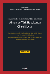 Alman ve Türk Hukukunda Cinsel Suçlar Cilt: I