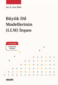 Büyük Dil Modellerinin (LLM) İnşası