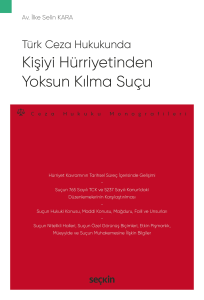 Kişiyi Hürriyetinden Yoksun Kılma Suçu