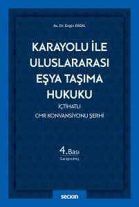 Karayolu ile Uluslararası Eşya Taşıma Hukuku