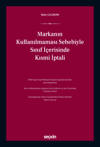 Markanın Kullanılmaması Sebebiyle Sınıf İçerisinde Kısmi İptali