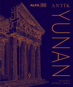 Antik Yunan - Eksiksiz Görsel Tarih (Ciltli)