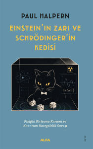 Einstein’ın Zarı ve Schrödinger’in Kedisi