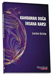 Kahraman Doğa İnsana Karşı