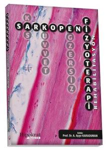 Sarkopeni Fizyoterapi Rehabilitasyon