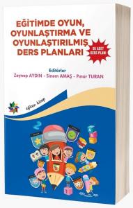 Eğitimde Oyun, Oyunlaştırma ve Oyunlaştırılmış Ders Planları