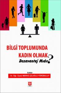 Bilgi Toplumunda Kadın Olmak Dezavantaj mıdır