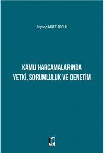Kamu Harcamalarında Yetki, Sorumluluk ve Denetim