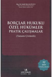 Borçlar Hukuku Özel Hükümler Pratik Çalışmalar