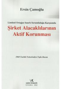 Şirket Alacaklılarının Aktif Korunması