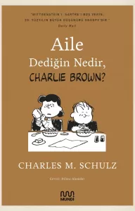 Aile Dediğin Nedir, Charlie Brown?