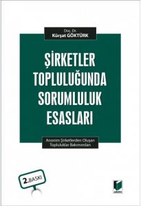 Şirketler Topluluğunda Sorumluluk Esasları