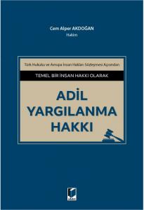 Adil Yargılanma Hakkı