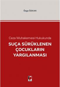 Suça Sürüklenen Çocukların Yargılanması