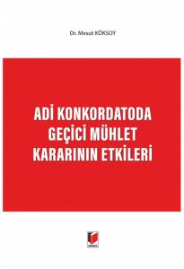 Adi Konkordatoda Geçici Mühlet Kararının Etkileri