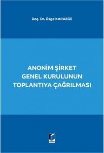 Anonim Şirket Genel Kurulunun Toplantıya Çağrılması