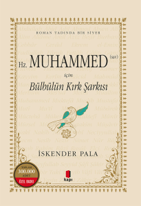 Hz. Muhammed (Sav) İçin Bülbülün Kırk Şarkısı (Ciltli - Özel Baskı)