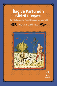 İlaç ve Parfümün Sihirli Dünyası