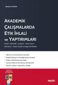 Akademik Çalışmalarda Etik İhlali ve Yaptırımları