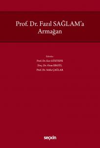 Prof. Dr. Fazıl Sağlam'a Armağan