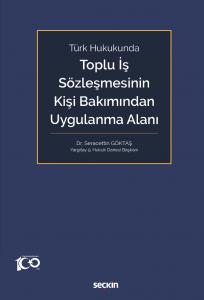 Toplu İş Sözleşmesinin Kişi Bakımından Uygulanma Alanı
