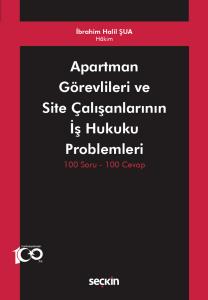 Apartman Görevlileri ve Site Çalışanlarının İş Hukuku Problemleri