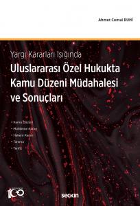 Uluslararası Özel Hukukta Kamu Düzeni Müdahalesi ve Sonuçları