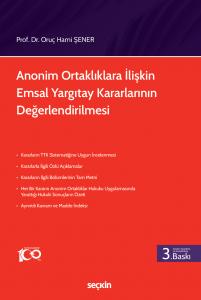 Anonim Ortaklıklara İlişkin Emsal Yargıtay Kararlarının Değerlendirilmesi