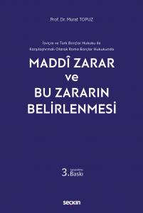Maddi Zarar ve Bu Zararın Belirlenmesi