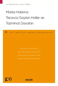 Marka Hakkına Tecavüz Sayılan Haller ve Tazminat Davaları