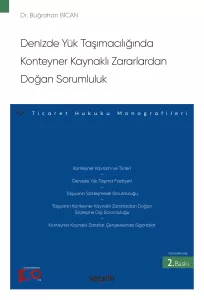 Denizde Yük Taşımacılığında Konteyner Kaynaklı Zararlardan Doğan Sorumluluk
