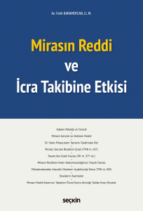 Mirasın Reddi ve İcra Takibine Etkisi