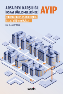 Arsa Payı Karşılığı İnşaat Sözleşmelerinde Ayıp