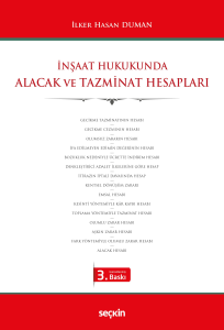 İnşaat Hukukunda Alacak ve Tazminat Hesapları