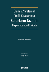 Ölümlü, Yaralamalı Trafik Kazalarında Zararların Tazmini