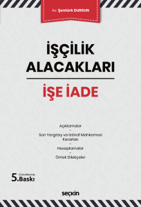 İşçilik Alacakları – İşe İade