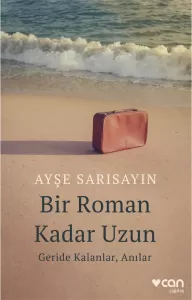 Bir Roman Kadar Uzun