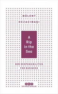 A Rip In The Sea - New Responsibilities For Business