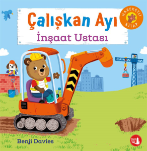 Çalışkan Ayı - İnşaat Ustası (Ciltli - Hareketli Kitap)